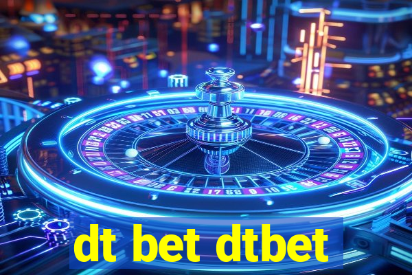 dt bet dtbet